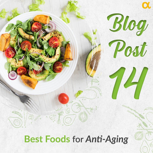 Best Foods for Anti-Ageing - Anisue Healthcare Pvt Ltd