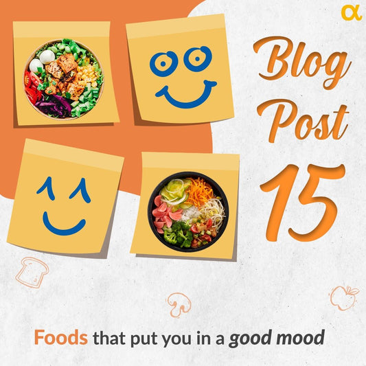 Foods That Put You In A Good Mood - Anisue Healthcare Pvt Ltd